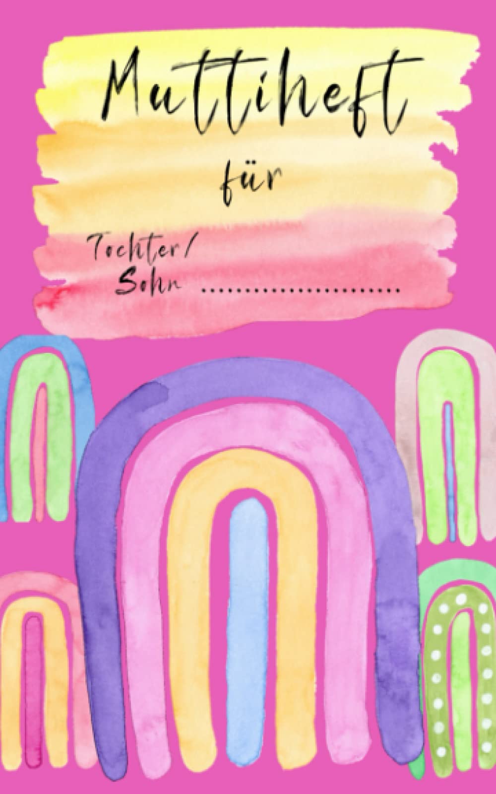 Muttiheft Regenbogen von Kindliebherz, Cover in Pink